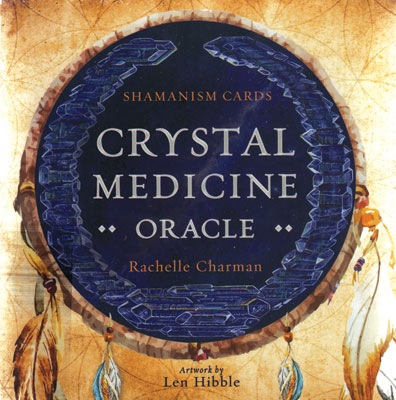 Crystal Medicine oracle by Charman & Hibble